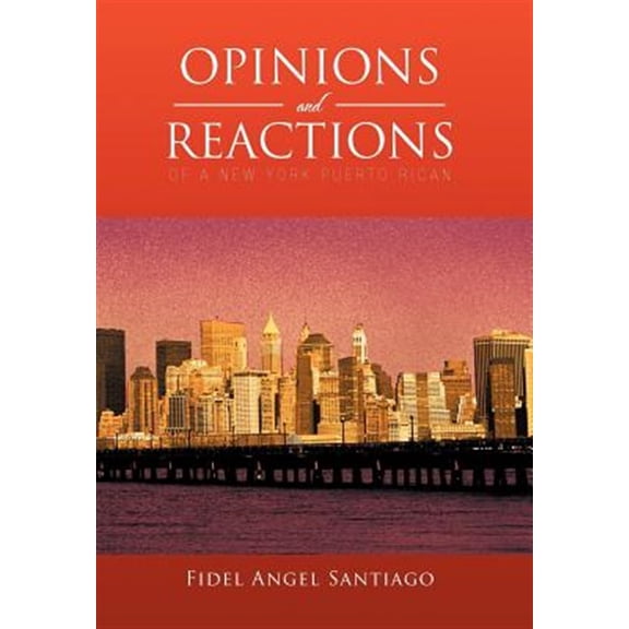 Opinions and Reactions of a New York Puerto Rican
