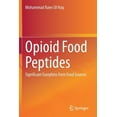 thumbnail image 1 of Opioid Food Peptides: Significant Exorphins from Food Sources, (Paperback), 1 of 1