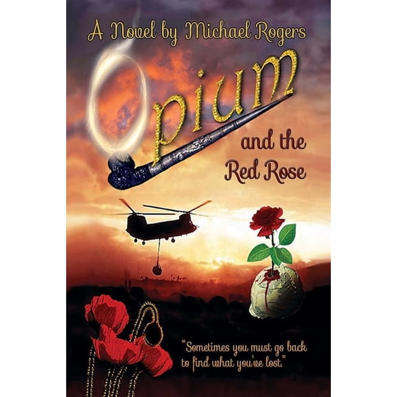 Opium and the Red Rose, (Paperback)