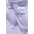 thumbnail image 1 of Pre-Owned Opium fur Ovid: Ein Kopfkissenbuch von 22 Frauen (German Edition) 9783887691561, 1 of 1
