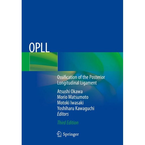 Opll: Ossification of the Posterior Longitudinal Ligament, (Paperback)