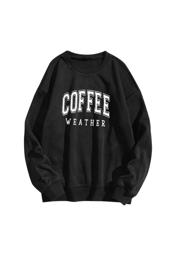 COFFEE WEATHER Womens Crewneck Sweatshirt Casual Long Sleeve Pullover Tops Lightweight Loose Workout Shirts