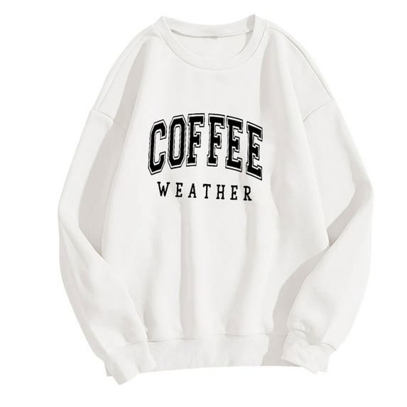 Oplxuo COFFEE WEATHER Womens Crewneck Sweatshirt Casual Long Sleeve Pullover Tops Lightweight Loose Workout Shirts