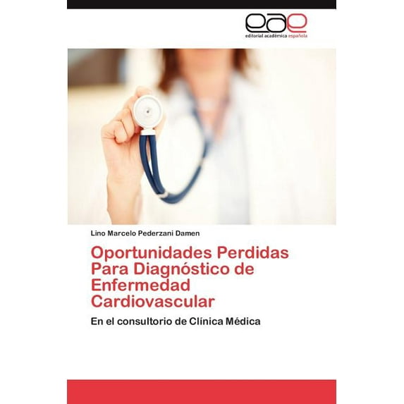 Oportunidades Perdidas Para Diagnostico de Enfermedad Cardiovascular