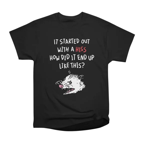 Opossum Hiss T-Shirt Tee Gift For Him Merch For Her Apparel For Friend