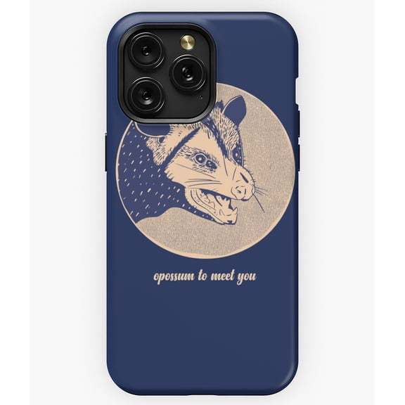 Opossum To Meet You Funny Pun M3601 Phone Case for iPhone 17 16 15 14 13 12 11 Pro Max
