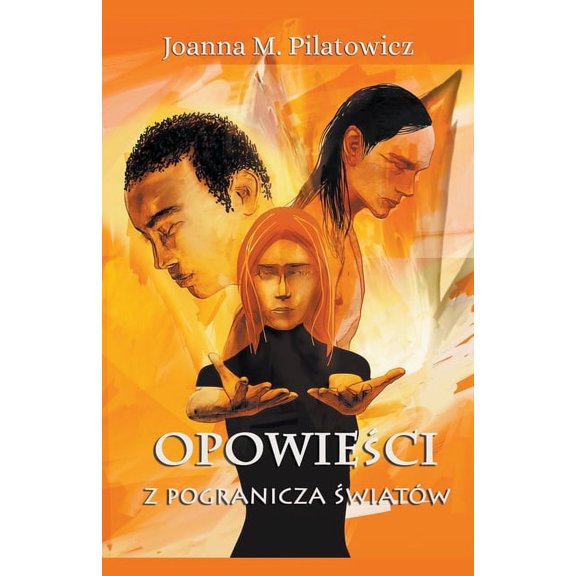 Opowieci z pogranicza wiatw, (Paperback)