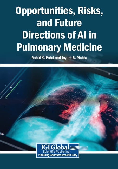Opportunities, Risks, and Future Directions of AI in Pulmonary Medicine, (Paperback)