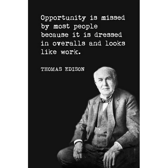 Opportunity Is Missed By Most People (Thomas Edison Quote), motivational classroom poster