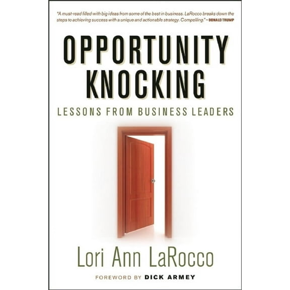 Opportunity Knocking: Lessons from Business Leaders (Hardcover)