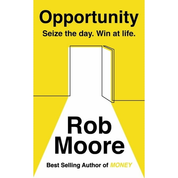 Opportunity : Sieze the day, win at life (Paperback)