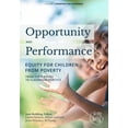 thumbnail image 1 of Opportunity and Performance Opportunity and Performance: Equity for Children from Poverty, (Paperback), 1 of 1