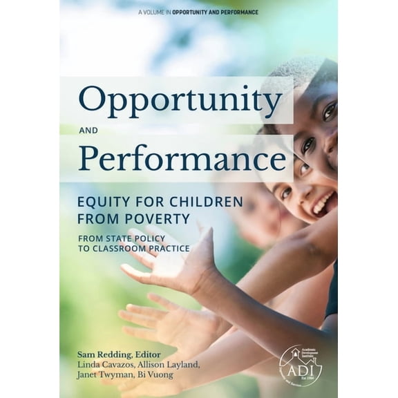 Opportunity and Performance Opportunity and Performance: Equity for Children from Poverty, (Paperback)