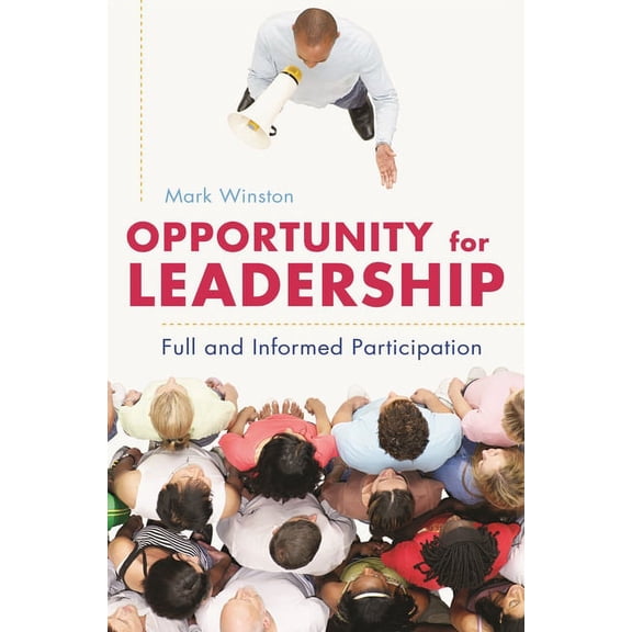 Opportunity for Leadership: Full and Informed Participation, (Paperback)