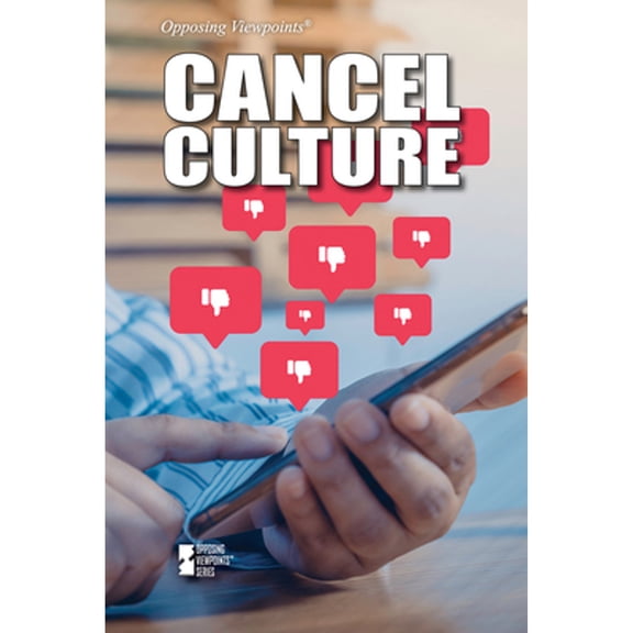 Pre-Owned Cancel Culture (Opposing Viewpoints), 9781534507579, 1534507574, Paperback,