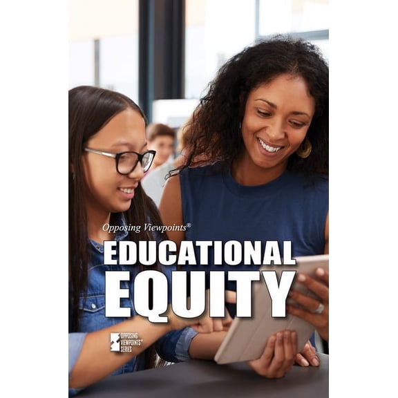 Opposing Viewpoints Educational Equity, (Paperback)