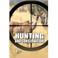 thumbnail image 1 of Pre-Owned Hunting and Conservation (Opposing Viewpoints), 9781534506923, 1534506926, Paperback,, 1 of 1