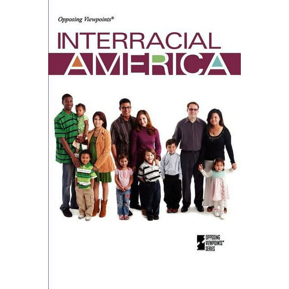 Opposing Viewpoints: Interracial America (Paperback)