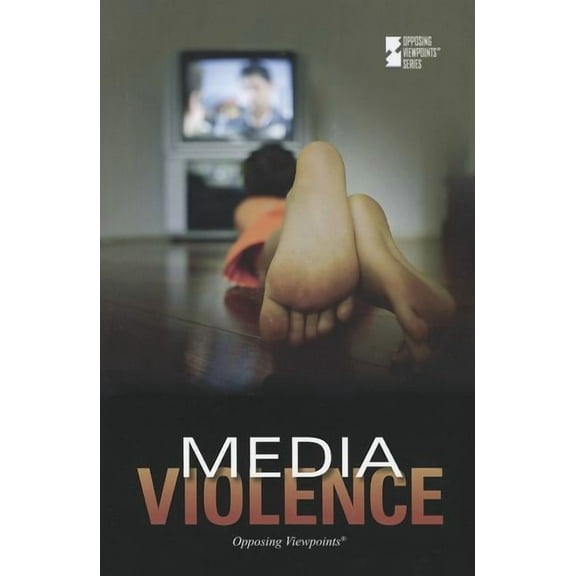 Opposing Viewpoints: Media Violence (Paperback)