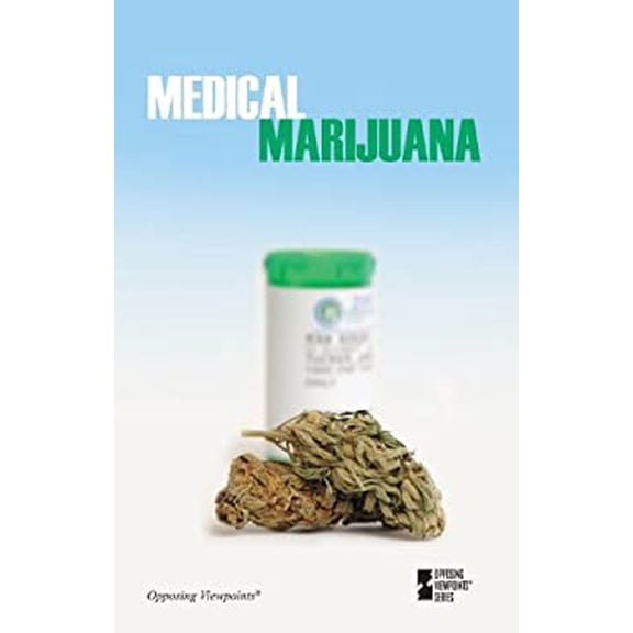 Pre-Owned Medical Marijuana (Opposing Viewpoints), 9780737760569, 0737760567, Paperback, 1 edition