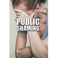 thumbnail image 1 of Pre-Owned Public Shaming (Library Binding) 9781534500235, 1 of 1