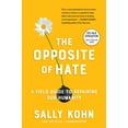 thumbnail image 1 of Opposite of Hate - Paperback, 1 of 1
