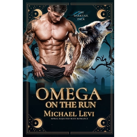 Opposites Attract: Omega on the Run : MPREG Rejected Mate Romance (Series #1) (Paperback)