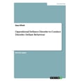 thumbnail image 1 of Oppositional Defiance Disorder to Conduct Disorder. Defiant Behaviour (Paperback), 1 of 1