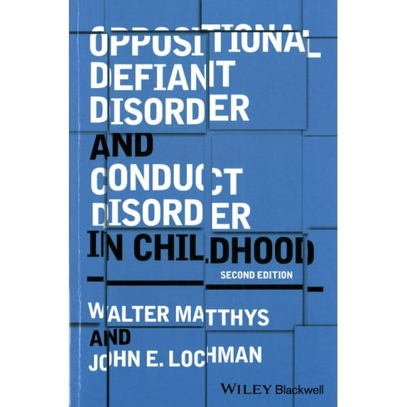 Oppositional Defiant Disorder and Conduct Disorder in Childhood (Paperback)