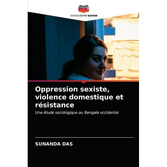 Oppression sexiste, violence domestique et résistance (Paperback)