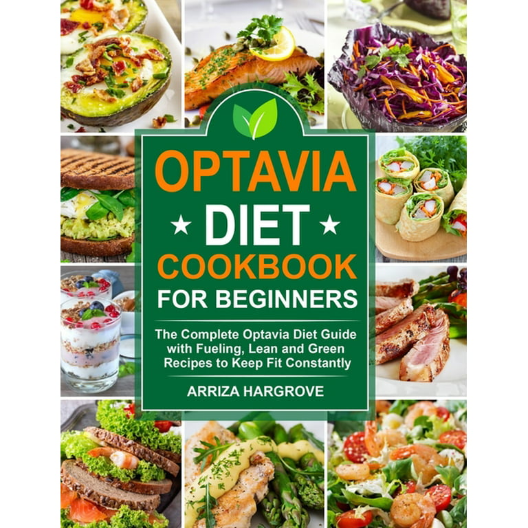 https://i5.walmartimages.com/seo/Optavia-Diet-Cookbook-for-Beginners-The-Complete-Optavia-Diet-Guide-with-Fueling-Lean-and-Green-Recipes-to-Keep-Fit-Constantly-Hardcover-978195363466_5bbd7d9a-7887-4f99-b956-da11f0abae42.f3bf927d9f22d4c8077f4c1aac555ef9.jpeg?odnHeight=768&odnWidth=768&odnBg=FFFFFF