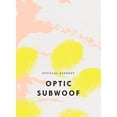 thumbnail image 1 of Pre-Owned Optic Subwoof (Paperback) 1950268675 9781950268672, 1 of 1