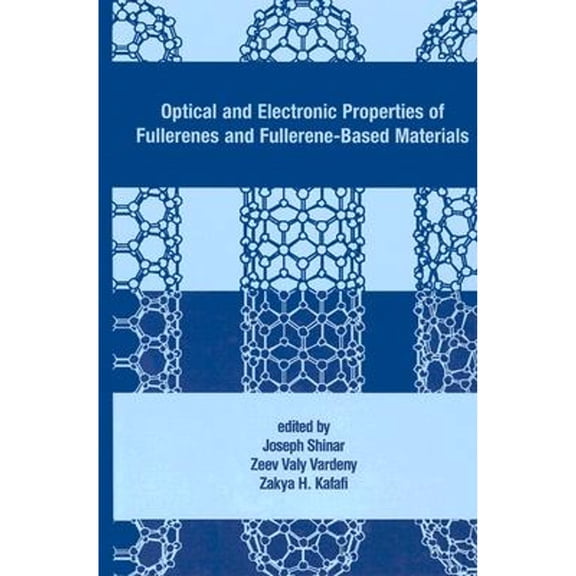 Pre-Owned Optical and Electronic Properties of Fullerenes and Fullerene-Based Materials (Hardcover) by Joseph Shinar