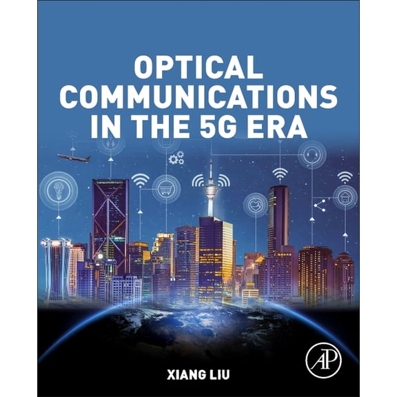 Optical Communications in the 5g Era, (Paperback)