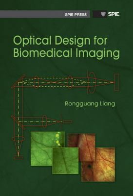 Pre-Owned Optical Design for Biomedical Imaging (Hardcover) 0819483699 9780819483690