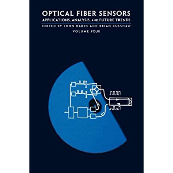 Pre-Owned Optical Fiber Sensors : Applications, Analysis and Future Trends (Hardcover) 9780890069400