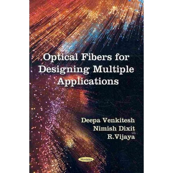 Optical Fibers for Designing Multiple Applications
