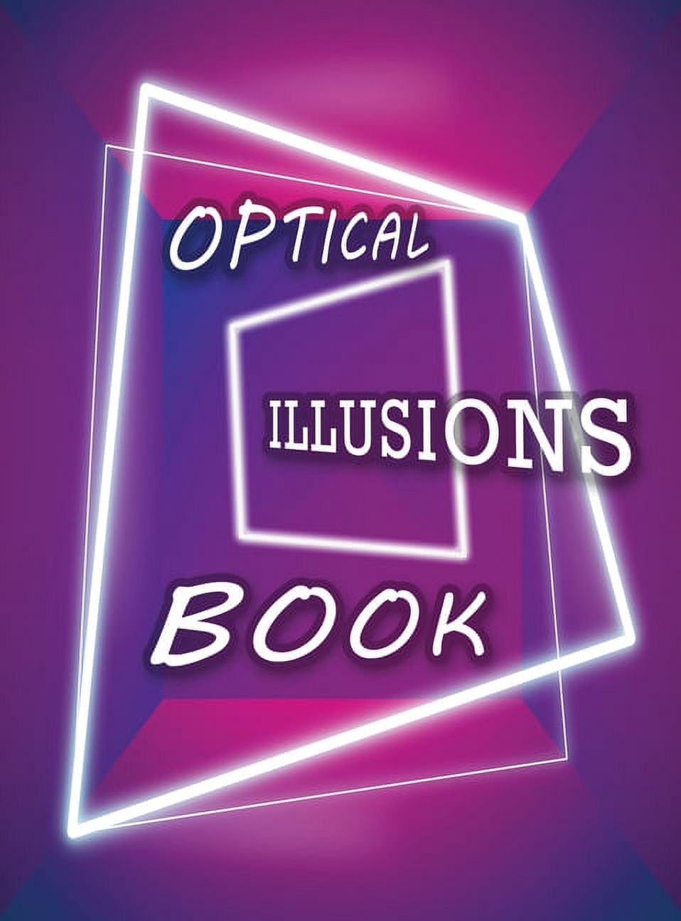 Optical Illusions Book: Make Your Own Optical Illusions, A Cool Drawing  Book for Adults and Kids, Optical Illusions Coloring Book (Hardcover) 