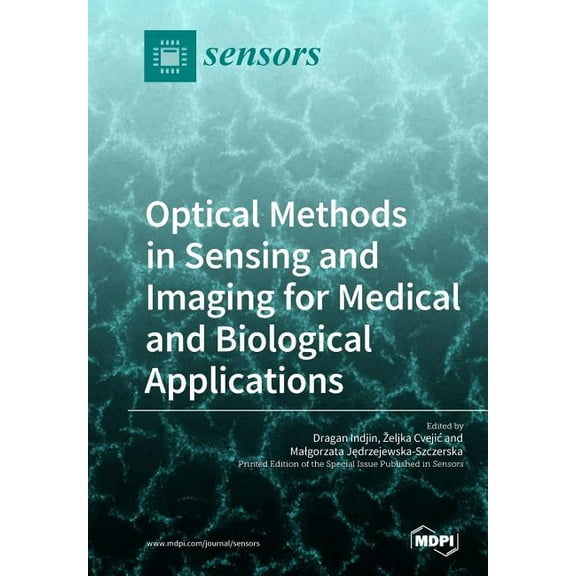 Optical Methods in Sensing and Imaging for Medical and Biological Applications, (Paperback)