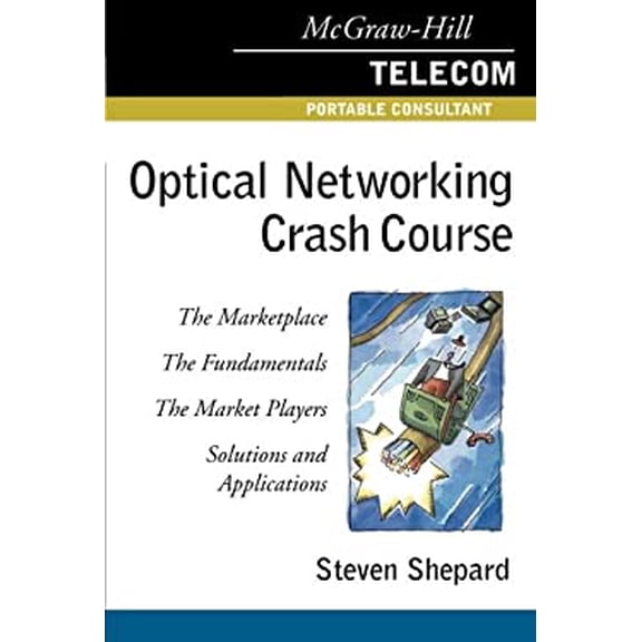 Pre-Owned Optical Networking Crash Course (McGraw-Hill Telecommunications) Paperback