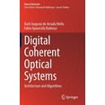 thumbnail image 1 of Optical Networks Digital Coherent Optical Systems: Architecture and Algorithms, (Hardcover), 1 of 1