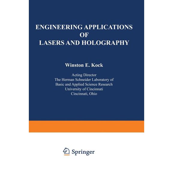 Optical Physics and Engineering Engineering Applications of Lasers and Holography, (Paperback)