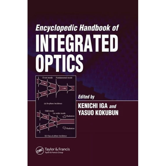 Optical Science and Engineering Encyclopedic Handbook of Integrated Optics, (Hardcover)
