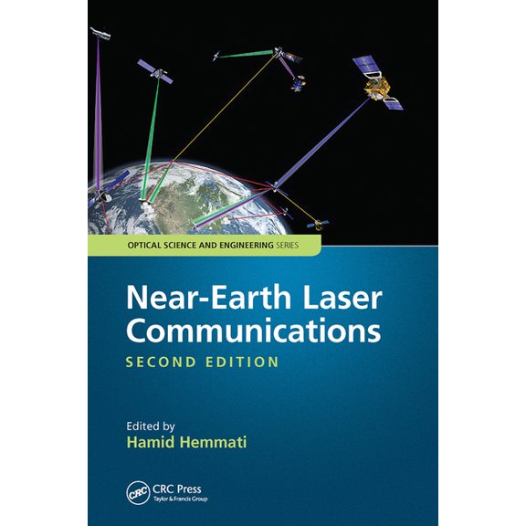 Optical Science and Engineering Near-Earth Laser Communications, Second Edition, (Paperback)