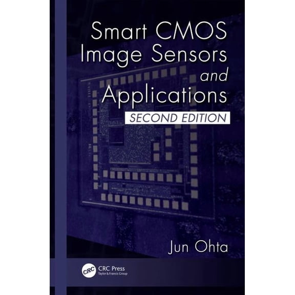 Optical Science and Engineering Smart CMOS Image Sensors and Applications, (Hardcover)