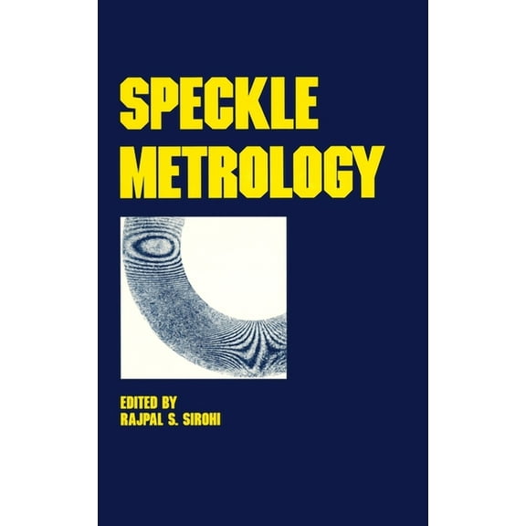 Optical Science and Engineering Speckle Metrology, Book 38, (Hardcover)