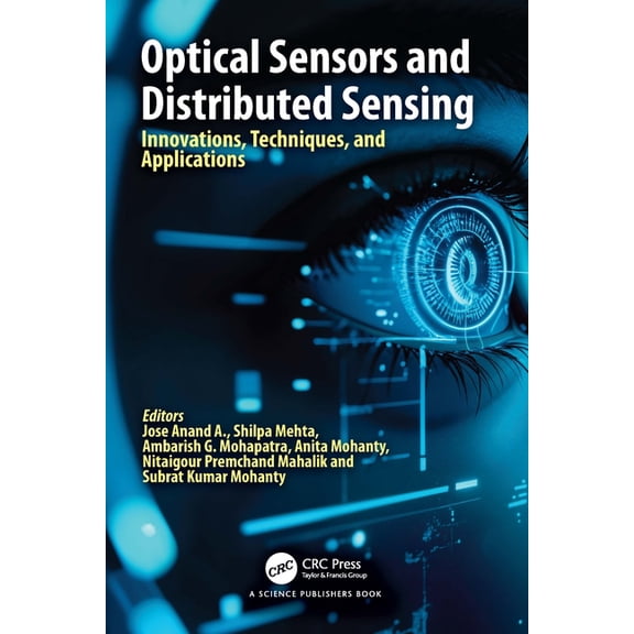 Optical Sensors and Distributed Sensing: Innovations, Techniques, and Applications, (Hardcover)