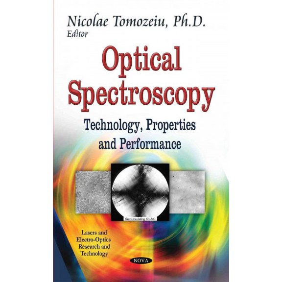 Optical Spectroscopy : Technology, Properties and Performance