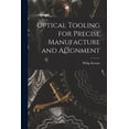 thumbnail image 1 of Optical Tooling for Precise Manufacture and Alignment, (Paperback), 1 of 1