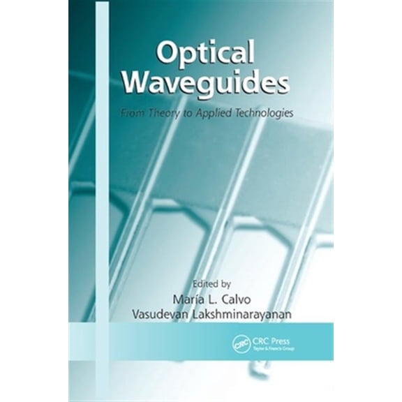 Pre-Owned Optical Waveguides: From Theory to Applied Technologies, (Paperback)